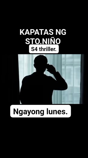 KAPATAS NG STO.NIÑO S4 MOVIE THRILLER.. ABANGAN NGAYONG LUNES | VIP FULL MOVIE