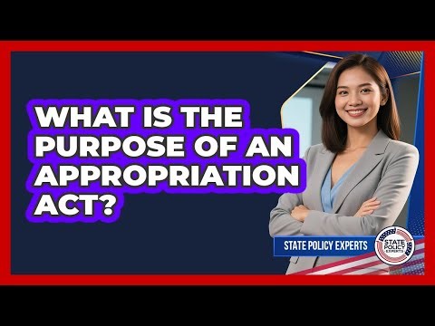What Is The Purpose Of An Appropriation Act?