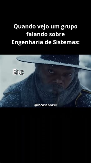 Quando vejo um grupo falando sobre Engenharia de Sistemas 👀 #engenhariadesistemas #incosebrasil