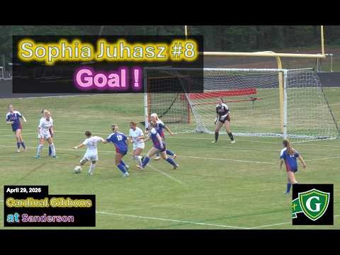 2026-04-29 - Sophia Juhasz #8 - Goal - Cardinal Gibbons at Sanderson -Triangle Six 6A/7A Conference