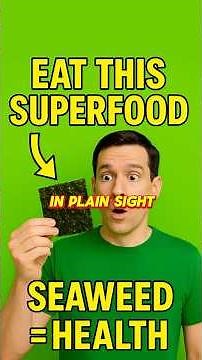 Why You Should Eat Seaweed Every Day (Superfood Explained)