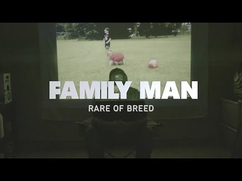 Rare of Breed - Family Man (Music Video)