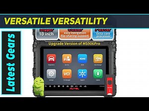 Autel MaxiSys MS906MAX: The Ultimate Diagnostic Tool