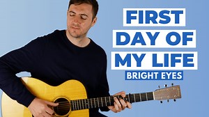 First Day Of My Life Guitar Lesson & TAB and Chords