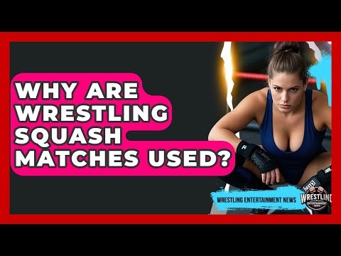 Why Are Wrestling Squash Matches Used? - Wrestling Entertainment News
