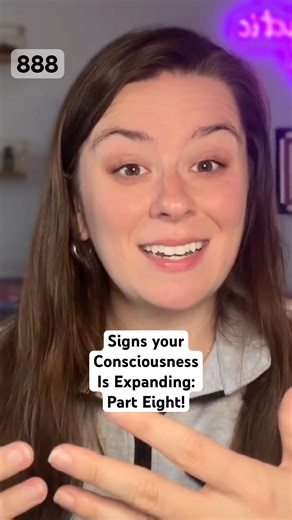 Signs your #consciousness is expanding! Part Eight!
