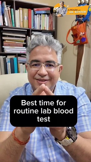 1.2K reactions · 22 shares | Ep 77: Best time for routine lab blood test? #bloodtest #besttimeforbloodtest | A Minute with Dr Keyoor - Pathologist | Facebook