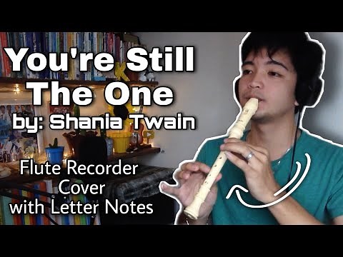 Shania Twain - You're Still The One (Recorder Flute Cover with Easy Letter Notes and Lyrics)