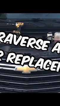 How to change an air filter on a 2018 Traverse