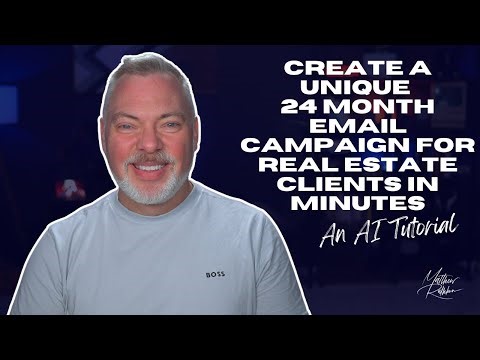 Create a Custom 24-Month Real Estate Email Campaign in Minutes
