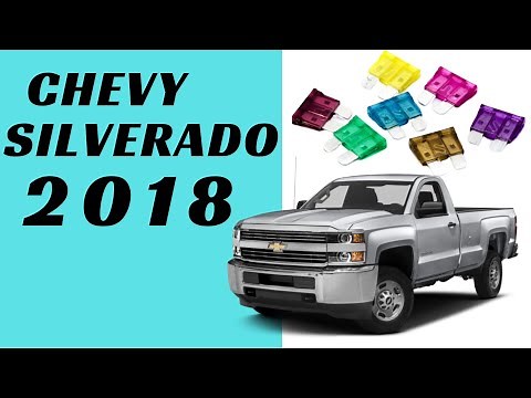 2018 Chevrolet Silverado 1500 Fuse Box Diagram - 3 Locations + Relays Chevy