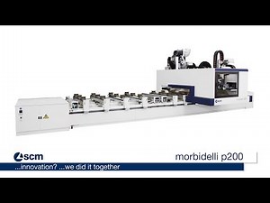 SCM Morbidelli p200 – 3D Worktable