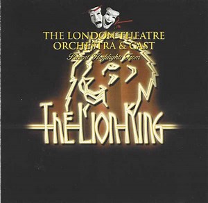 The London Theatre Orchestra And Cast - The Lion King