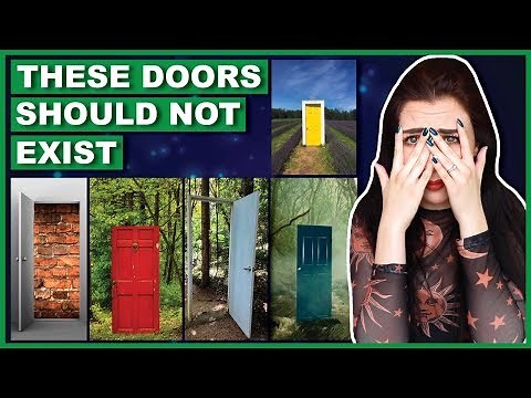 Have You Heard About The Doors That Lead To Nowhere?