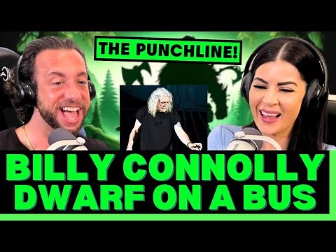 WHERE ARE WE GOING WITH THIS STORY?! First Time Reacting To Billy Connolly - Dwarf on a bus!