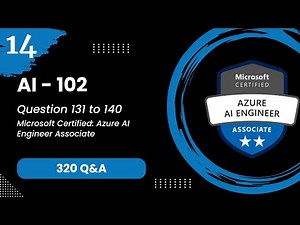 AI 102 Exam Q&A #14 - Azure AI Engineer Associate