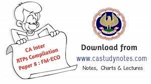 CA Inter Paper 8 FM ECO : Revision Test Papers (RTP) Compilation from May’18 to May’22 at one Place in PDF