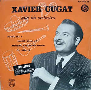 Xavier Cugat And His Orchestra - Mambo No. 8