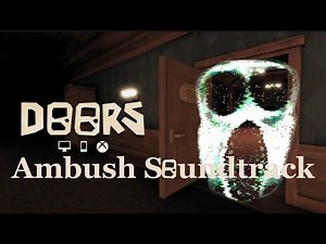 Ambush Soundtrack (Roblox Doors)