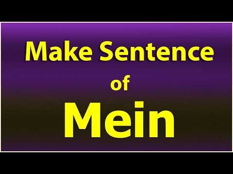 Make Sentence of Mein. Mein in a Sentence. Sentence Example Mein . Mein use ka Sentence.