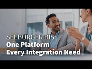 SEEBURGER BIS: One Platform. Every Integration Need – Fast, Simple, Scalable