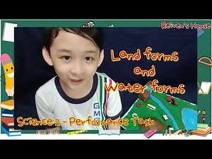 Performance Task (Science 2) - Landforms and Waterforms - Reiven House