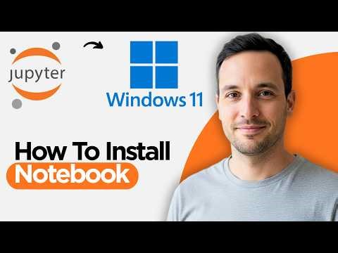 How to Install Jupyter Notebook on Windows 11 (2026 Step by Step Guide)