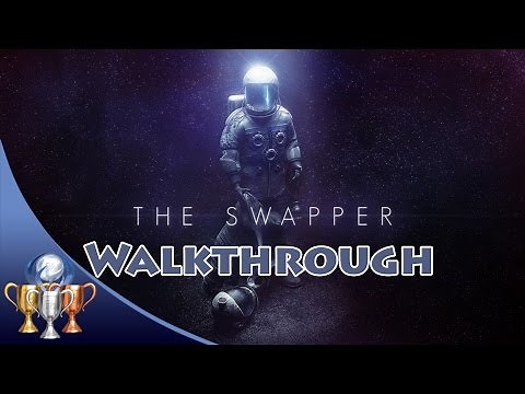 The Swapper [PS4] Full Game Walkthrough (With All Hidden Terminals)