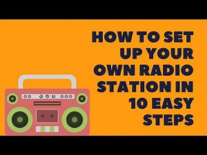📻How to set up your own Radio Station in 10 easy steps