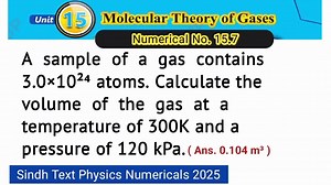 A sample of a gas contains 3×10^24 atoms. Calculate the volume of the gas at a temperature of 300k a