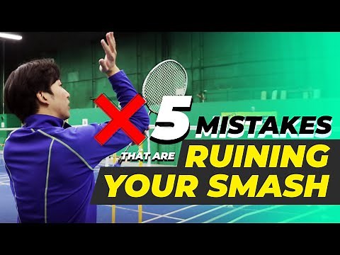 5 Mistakes that are RUINING your BADMINTON SMASH