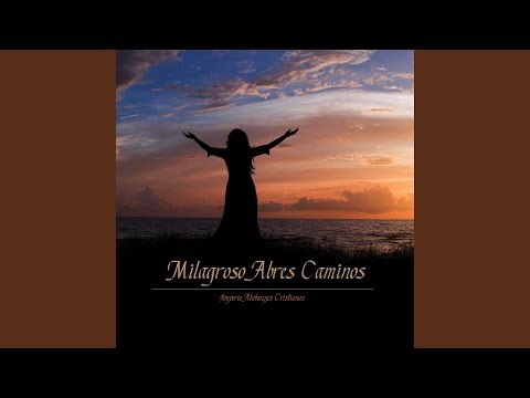 Milagroso Abres Camino (Way Maker)