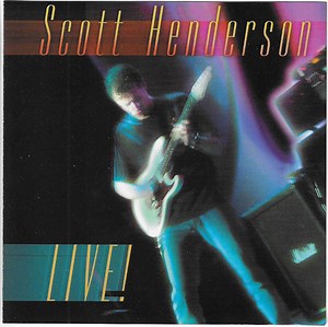 Scott Henderson - Live!