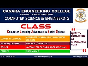 VTU COMPUTER GRAPHICS & VISUALIZATION(18CS62)[A Complete OpenGL program] (M1L7)
