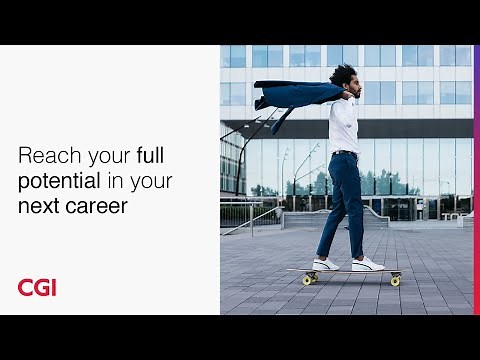 Discover CGI: Reach your full potential in your next career