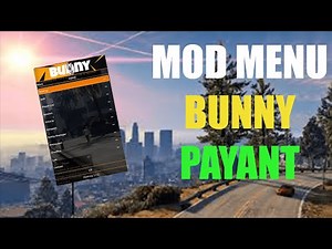 TUTO PRÉSENTATION DU MOD MENU PAYANT "BUNNY" SUR GTA 5 PC ONLINE 2023