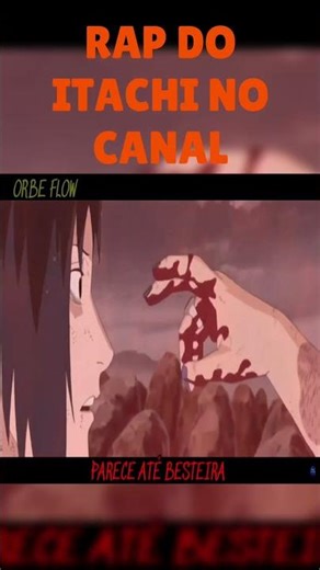 RAP ITACHI NO CANAL #anime #rapgeek #naruto #itachi
