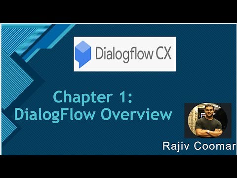 Chapter 1: DialogFlow CX Tool Overview | Dialogflow CX Tutorial