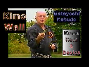 Kimo Wall "Kama Kata & Basics" Matayoshi Kobudo