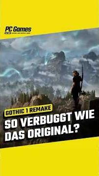 Ist das Gothic 1 Remake so verbugged wie das Original? #review
