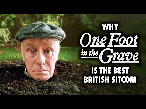 One Foot In The Grave - The Best British Sitcom