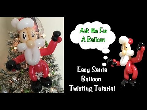 Easy Santa Balloon Twisting Tutorial