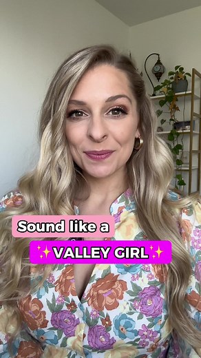 🛍️ VALLEY GIRL ACCENT 💕#californiaenglish #california #valleygirl #valleygirlaccent #americanaccent #englishaccent #caligirl
