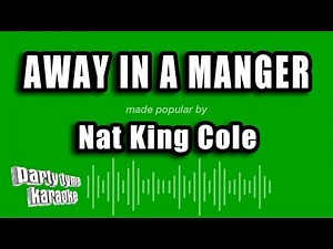 Nat King Cole - Away In A Manger (Karaoke Version)