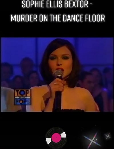 Sophie Ellis Bextor - Murder on the Dance Floor
