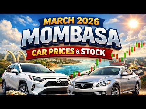 The Best Car Prices in Mombasa - Kenya (March 2026)