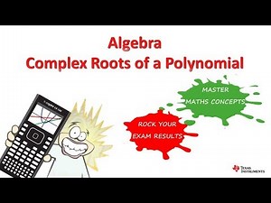 Complex Roots of a Polynomial for Specialist Maths with TI-Nspire