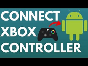 How to Connect Xbox One Controller to Android