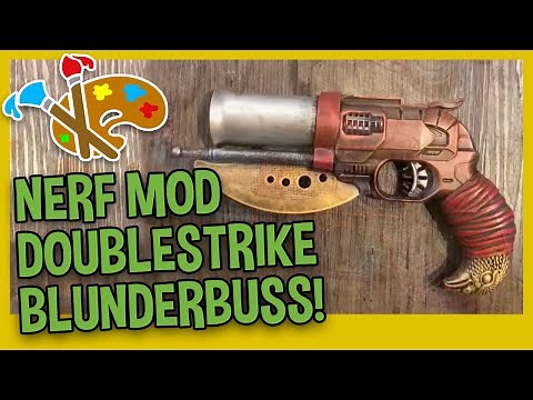 NERF DOUBLE STRIKE BLUNDERBUSS MOD - Nerf Double Strike mod walkthrough