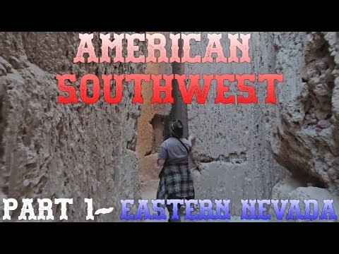 American Southwest- Part 1/5 (EXPLORING EASTERN NEVADA)